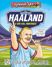 Erling Haaland - O Bir Gol Makinesi