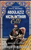 Abdülaziz Niçin İntihar Etti