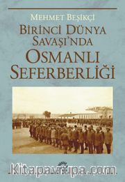 Birinci Dünya Savaşı'nda Osmanlı Seferberliği