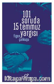 101 Soruda 15 Temmuz Yargısı