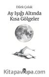 Ay Işığı Altında Kısa Gölgeler
