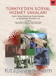Türkiye’den Sosyal Hizmet Vakaları