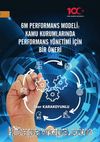 6M Performans Modeli Kamu Kurumlarında Performans Yönetimi İçin Bir Öneri