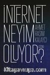 İnternet Neyim Oluyor? (7/24)