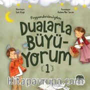 Peygamberimizden Dualarla Büyüyorum 1