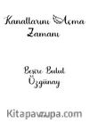 Kanatlarını Açma Zamanı