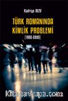 Türk Romanında Kimlik Problemi (1980-2000)