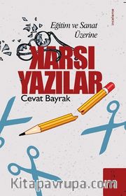 Eğitim ve Sanat Üzerine Karşı Yazılar