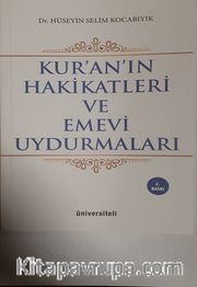 Kur’an’ın Hakikatleri ve Emevi Uydurmaları