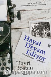 Hayat Devam Ediyor <br /> Unutulmayan Hatıralar