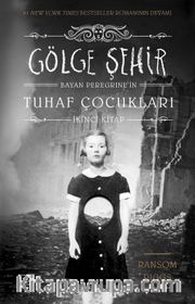 Bayan Peregrine'nin Tuhaf Çocukları - Gölge Şehir (Ciltli)