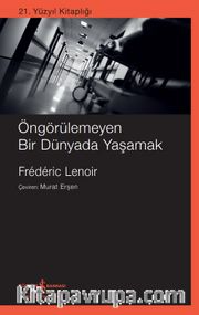 Öngörülemeyen Bir Dünyada Yaşamak 