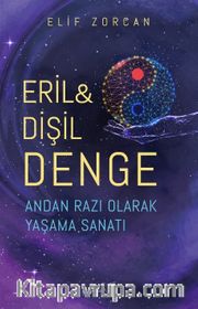 Eril - Dişil Denge <br /> Andan Razı Olarak Yaşama Sanatı