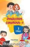 Öykülerde Çukurova 1 (3 Kitap)
