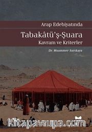 Arap Edebiyatında Tabakatü'ş-Şuara / Kavram ve Kriterler