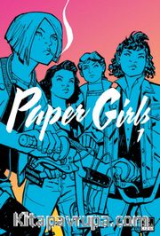 Paper Girls Cilt 1