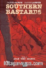 Southern Bastard Cilt 1 ‐ Adam Gibi Adamdı