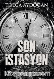 Son İstasyon