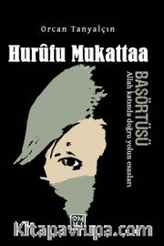 Hurûfu Mukattaa, Allah Katında Doğru Yolun Esasları, Baş Örtüsü