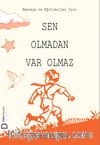 Sen Olmadan Var Olmaz