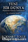 Yeni Bir Dünya & Hayatınızın Amacına Uyanacaksınız -52 Uyanış Kartı