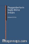 Peygamberlerin Gaybı Bilme İmkanı