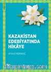 Kazakistan Edebiyatında Hikaye