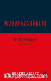 Muhafazakarlık <br /> Hayal ve Hakikat
