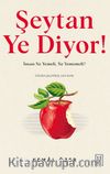 Şeytan Ye Diyor! & İnsan Ne, Yemeli Ne Yememeli?