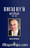 Denktaş Bey’in Mektupları (1964 - 2008)