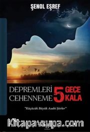 Depremleri 5 Geçe Cehenneme 5 Kala
