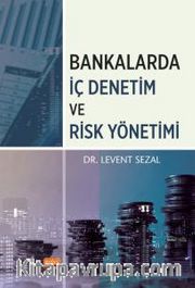 Bankalarda İç Denetim ve Risk Yönetimi