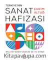Türkiye’nin Sanat Hafızası