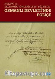 Hukuki ve Ekonomik Yönleriyle 19. Yüzyılda <br /> Osmanlı Devleti’nde Poliçe