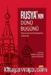 Rusya’nın Dünü, Bugünü & Rusya Üzerine İnterdisipliner Çalışmalar