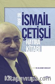 İsmail Çetişli Hatıra Kitabı