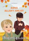 Bana Allah’ı Anlat