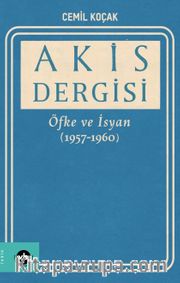 Akis Dergisi: Öfke ve İsyan (1957-1960)