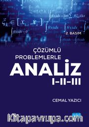 Çözümlü Problemlerle Analiz I-II-III