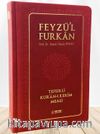 Feyzü'l Furkan Tefsirli Kur'an-ı Kerim Meali (Orta Boy - Ciltli) (Bordo)