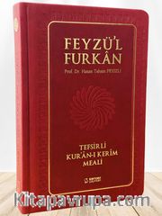 Feyzü'l Furkan Tefsirli Kur'an-ı Kerim Meali (Orta Boy - Ciltli) (Bordo)
