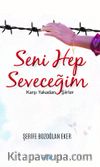 Seni Hep Seveceğim