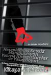 Hesaplanmış Sessiz Manipülasyon Yoluyla İşlenen Suçlar ve Yasal Boyut