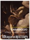 Caravaggio & Dönemi - Yaşamı Eserleri