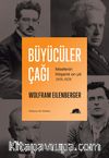 Büyücüler Çağı & Felsefenin İhtişamlı On Yılı 1919-1929
