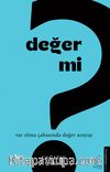 Değer mi?