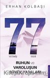 77 & Ruhun ve Varoluşun Büyük Yasaları