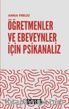 Öğretmenler ve Ebeveynler İçin Psikanaliz