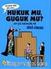 Hukuk mu Guguk mu