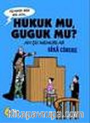 Hukuk mu Guguk mu